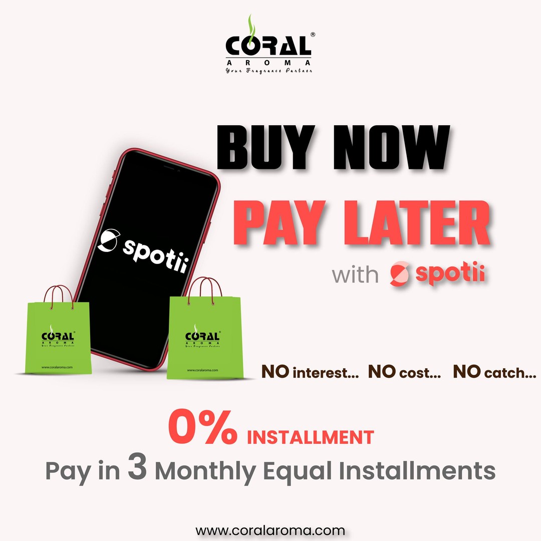 Good News Folks!!! Your Scent Diffuser Purchase Made Easy!!! Buy your favorite Scent Diffuser & Fragrances from Coral Aroma and Pay Later with Spotii. Get up to 3 months of interest-free installments. 

✅No processing charge
✅No Interest
✅Pay with Debit / Credit Card

Explore Now: www.coralaroma.com

#shopnowpaylater #EMI #spotii #diffuser #fragranceoil #uae